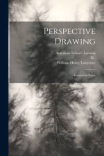 Perspective Drawing: Instruction Paper af William Henry Lawrence