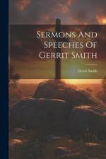 Sermons And Speeches Of Gerrit Smith af Gerrit Smith
