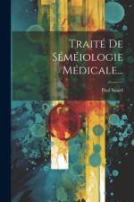 Traité De Séméiologie Médicale... af Paul Suard