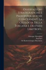 Osservazioni Stratigrafiche E Paleontologiche Concernenti La Geologia Della Toscana E Dei Paesi Limitrofi... af Paul Savi