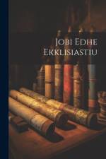 Jobi edhe Ekklisiastiu af Anonymous
