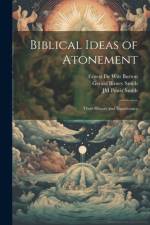 Biblical Ideas of Atonement af Gerald Birney Smith