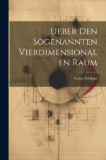 Ueber den sogenannten vierdimensionalen Raum af Victor Schlegel