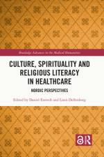 Culture, Spirituality and Religious Literacy in Healthcare af Daniel Enstedt