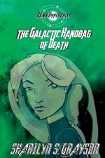 Dawn Hyperdrive and the Galactic Handbag of Death af Sharilyn Grayson