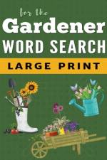 Word Search Puzzle Book For Gardeners af Bgh Publishing