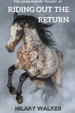 Riding Out the Return af Hilary Walker