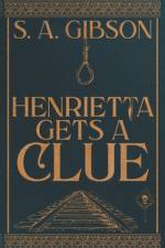 Henrietta Gets a Clue af Gibson S. A. Gibson