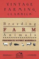 Breeding Farm Animals af Frederick Rupert Marshall