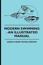 Modern Swimming - An Illustrated Manual af Joseph Henry Patrick Brown