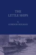 The Little Ships af Gordon Holman
