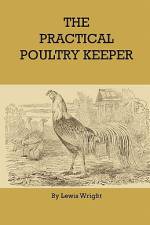 The Practical Poultry Keeper af Lewis Wright