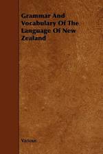 Grammar and Vocabulary of the Language of New Zealand af Various