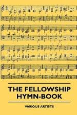 The Fellowship Hymn-Book af Various