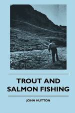 Trout And Salmon Fishing af John Hutton