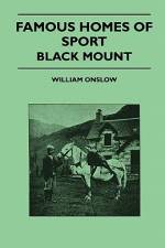 Famous Homes Of Sport - Black Mount af William Onslow