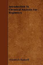 Introduction to Chemical Analysis for Beginners af Friedrich Rudorff