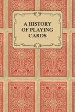 A History of Playing Cards - Looking at the Style and Type of the Suits af Anon