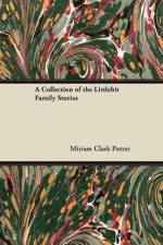 A Collection of the Littlebit Family Stories af Miriam Clark Potter