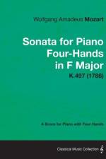 Sonata for Piano Four-Hands in F Major - A Score for Piano with Four Hands K.497 (1786) af Wolfgang Amadeus Mozart