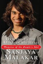 Dancing to the Music in My Head af Sanjaya Malakar