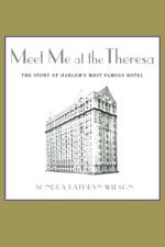Meet Me at the Theresa af Sondra Kathryn Wilson