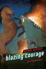 Blazing Courage af Kelly Milner Halls