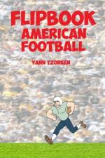 FLIPBOOK AMERICAN FOOTBALL af Yann Tzorken
