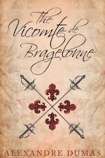 The Vicomte de Bragelonne af Alexandre Dumas