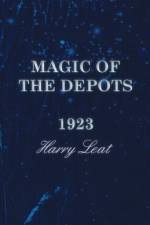 Magic of the Depots - 1923 af Harry Leat