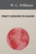 First Lessons in Maori af W. L. Williams