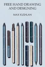 Free Hand Drawing and Designing af Max Kushlan