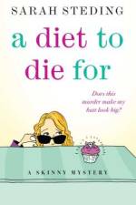 Diet to Die for af Sarah Steding