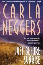 Just Before Sunrise af Carla Neggers