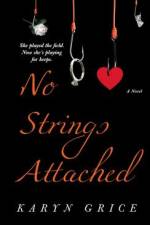 No Strings Attached af Karyn Grice