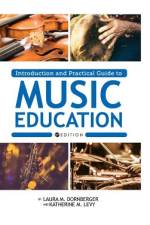 Introduction and Practical Guide to Music Education af Laura M Dornberger