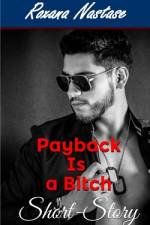 Payback Is a Bitch af Roxana Nastase