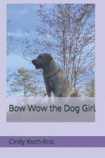 Bow Wow the Dog Girl af Cindy Koch-Krol