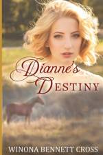 Dianne's Destiny af Winona Bennett Bennett Cross