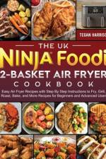 The UK Ninja Foodi 2-Basket Air Fryer Cookbook af Tegan Harrison
