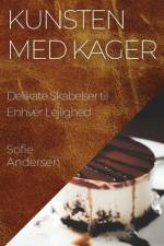 Kunsten med Kager af Sofie Andersen