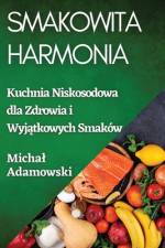 Smakowita Harmonia af Micha¿ Adamowski