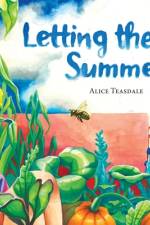 Letting the Summer Go af Alice Teasdale