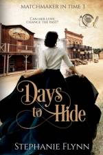 Days To Hide af Stephanie Flynn