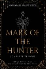 Mark of the Hunter Omnibus af Morgan Gauthier