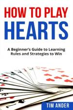 How To Play Hearts af Tim Ander
