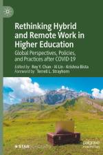 Rethinking Hybrid and Remote Work in Higher Education af Roy y Chan