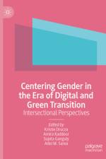 Centering Gender in the Era of Digital and Green Transition af Kristie Drucza