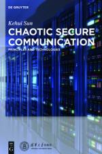 Chaotic Secure Communication af Kehui Sun