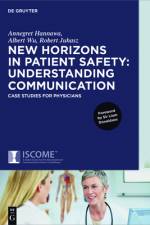 New Horizons in Patient Safety: Understanding Communication